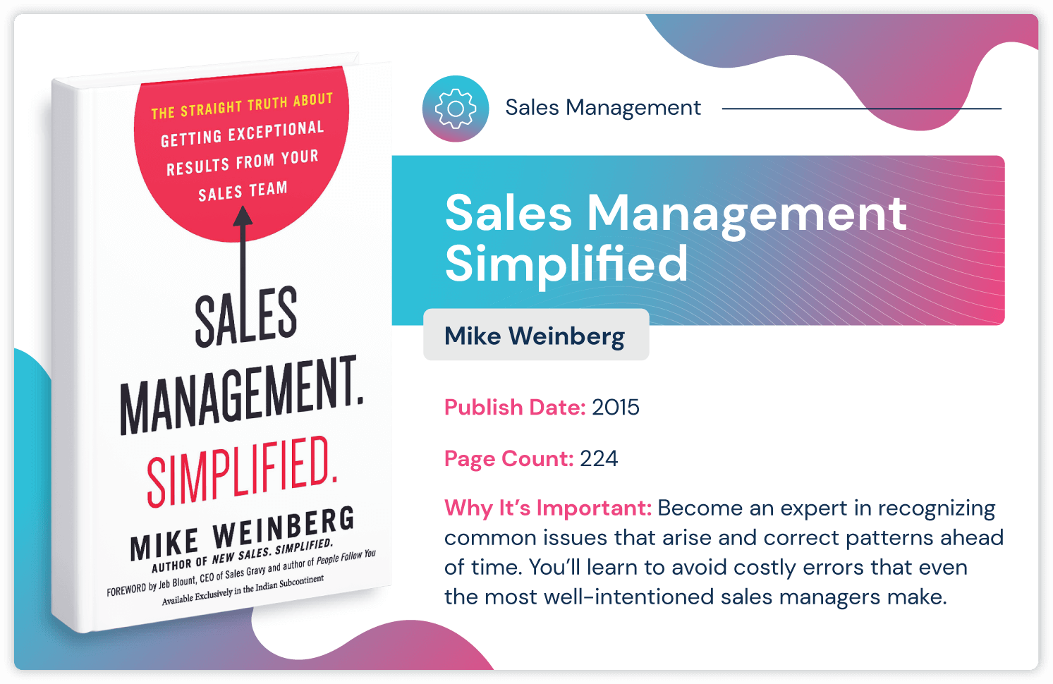 Sales management book called "Sales Management Simplified by Mike Weinberg about avoiding costly sales management errors. Published in 2015 and 224 pages long