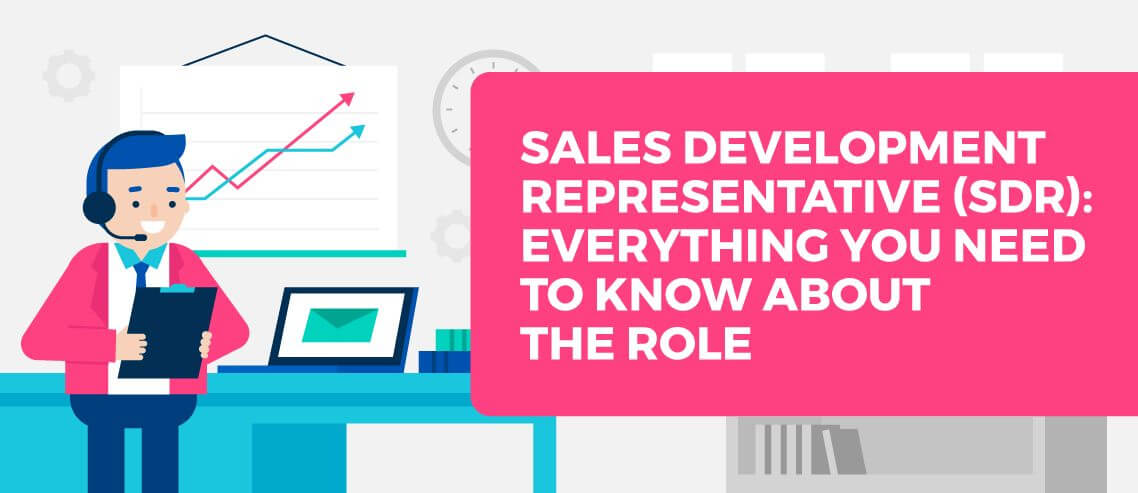 sales-development-representative-sdr-the-complete-guide