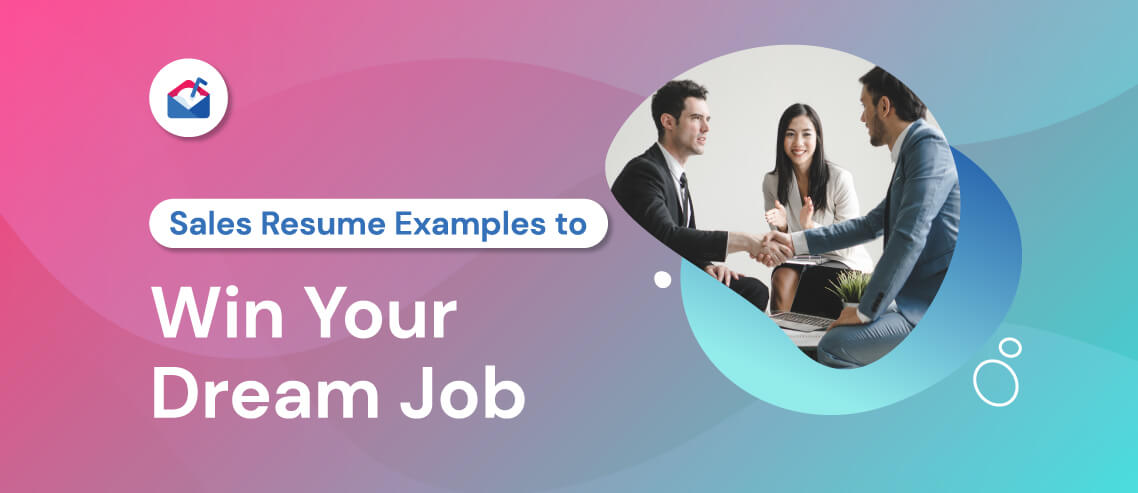 Sales Resume Examples to Win Your Dream Job