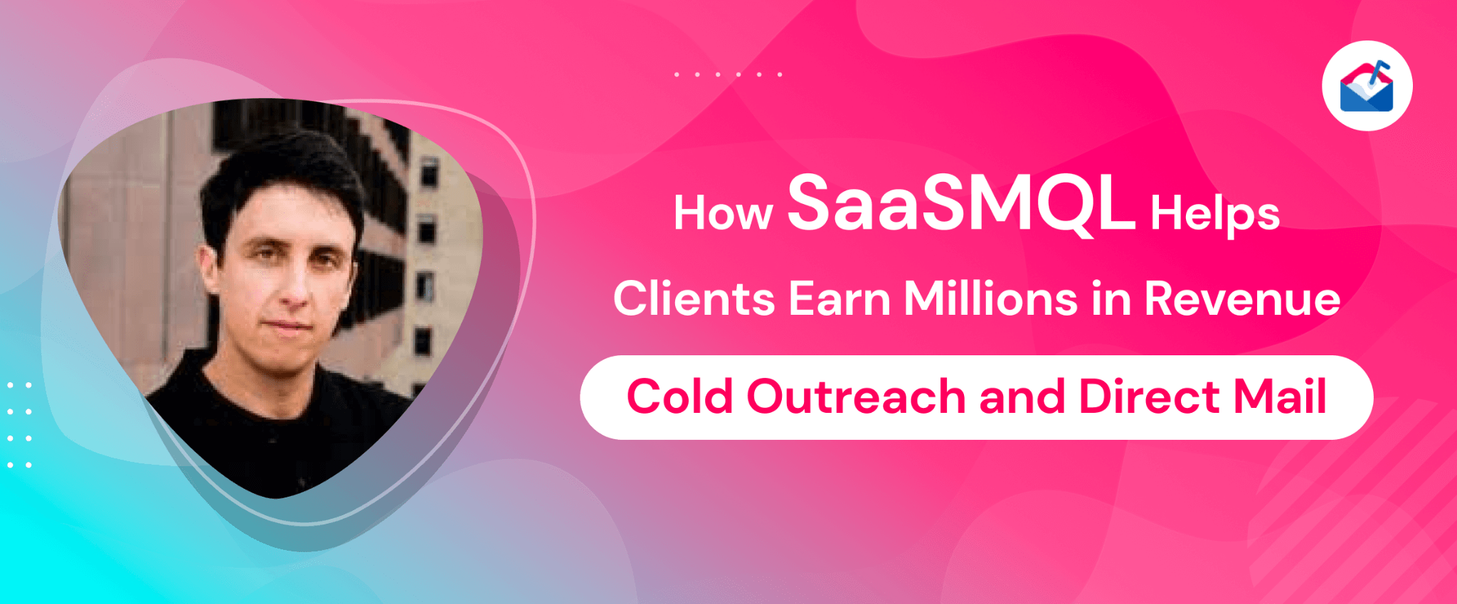 SaaSMQL Helps Clients Earn Millions