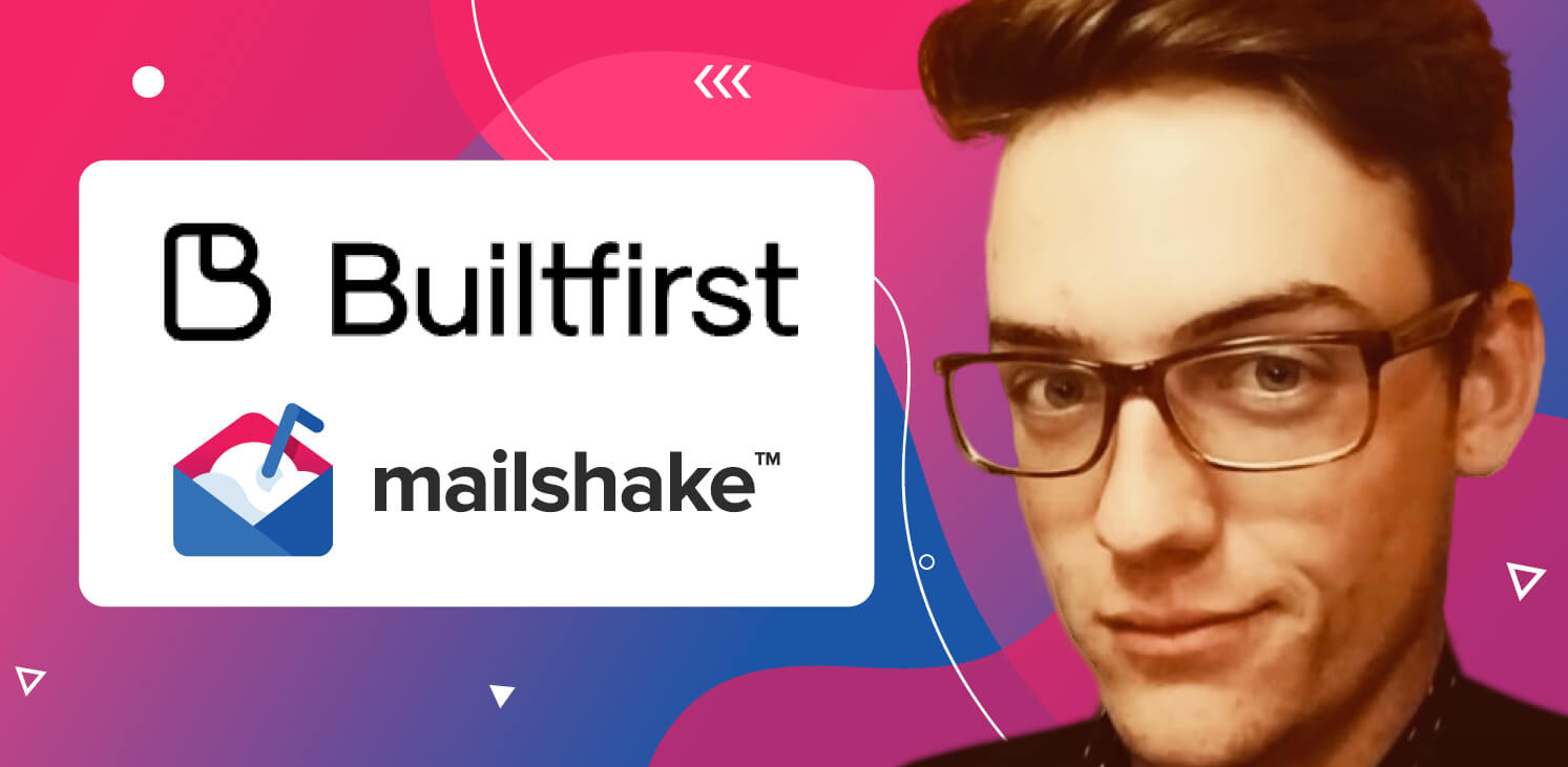 Builtfirst case study Mailshake